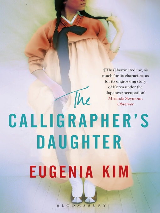 Title details for The Calligrapher's Daughter by Eugenia Kim - Wait list